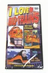 I Love Big Trains series tv