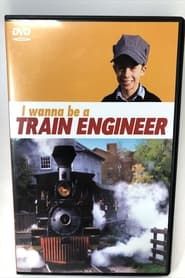 I Wanna Be A Train Engineer series tv