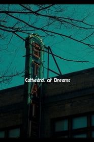 watch Cathedral of Dreams