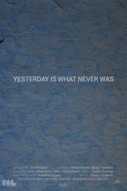 Yesterday Is What Never Was series tv