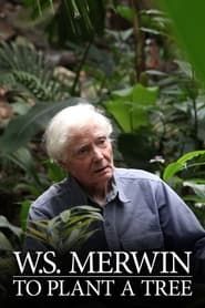 Image W.S. Merwin: To Plant a Tree