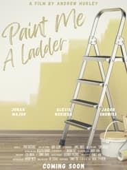 Paint Me a Ladder series tv