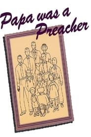 Papa Was a Preacher series tv