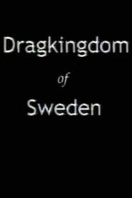 Dragkingdom of Sweden series tv