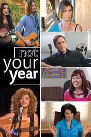 Not Your Year (2017)