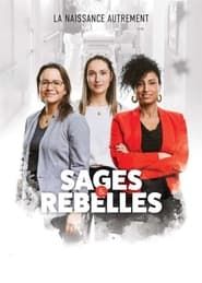 Sages et rebelles series tv