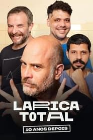 Larica Total: 10 Anos Depois (2022)