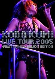 KODA KUMI LIVE TOUR 2005 ~first things~ (2006)