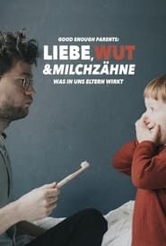 Liebe, Wut & Milchzähne series tv