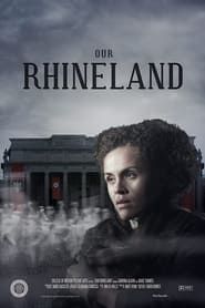 Our Rhineland series tv