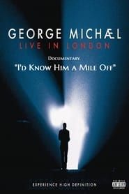 George Michael - Live In London Documentary - I'd know him a mile off! series tv