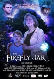 The Firefly Jar 2022 streaming