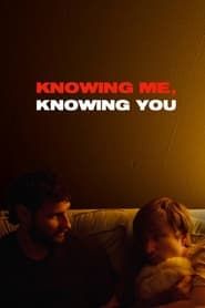 Knowing Me, Knowing You series tv
