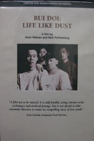 Bui Doi: Life Like Dust series tv