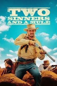 Two Sinners and a Mule 2023 streaming