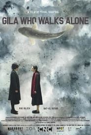 Gila Who Walks Alone series tv