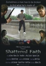 Shattered Faith series tv