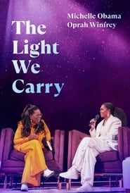 The Light We Carry: Michelle Obama and Oprah Winfrey series tv