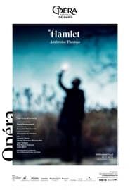 Opéra National de Paris :  Hamlet d'Ambroise Thomas 2023 streaming