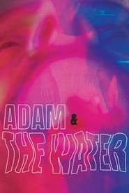 Adam & The Water series tv