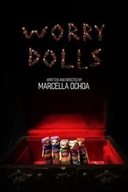 Worry Dolls (2020)