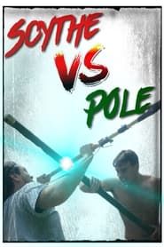 Scythe vs Pole series tv