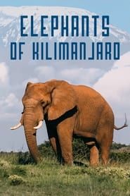 Elephants of Kilimanjaro series tv