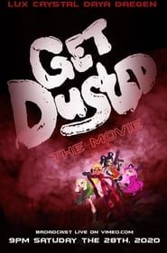Get Dusted the Movie (2020)