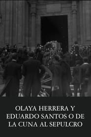 Olaya Herrera y Eduardo Santos o de la cuna al sepulcro (1937)