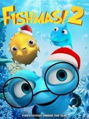 Fishmas 2 2023 streaming