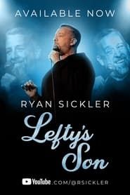 Image Ryan Sickler: Lefty’s Son