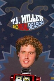 T.J. Miller: No Real Reason series tv