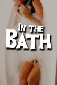 In The Bath series tv