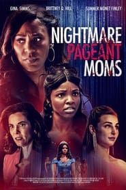 Nightmare Pageant Moms series tv