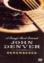 A Song's Best Friend - John Denver Remembered 2005 streaming