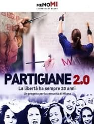 Partigiane 2.0 - La libertà ha sempre vent'anni (2020)