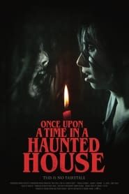 Once Upon a Time in a Haunted House-hd