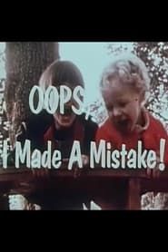 Oops, I Made A Mistake! series tv