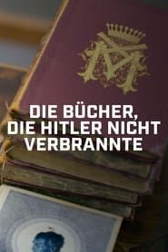 Image Les livres qu’Hitler n’a pas brûlés