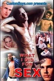 What I Did for Sex-hd