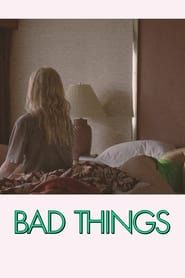 Bad Things series tv