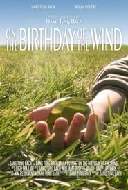On The Birthday of The Wind series tv
