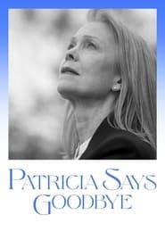 Image Patricia Says Goodbye
