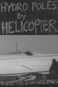 Hydro Poles by Helicopter (1978)