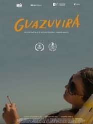 watch GUAZUVIRÁ