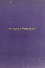 May You Live in Interesting Times series tv