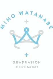Watanabe Miho Graduation Ceremony series tv