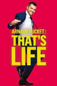 Arnaud Ducret : That's Life series tv