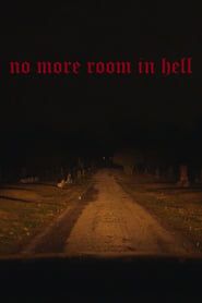 No More Room in Hell series tv