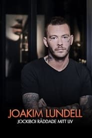 Joakim Lundell - Jockiboi räddade mitt liv series tv